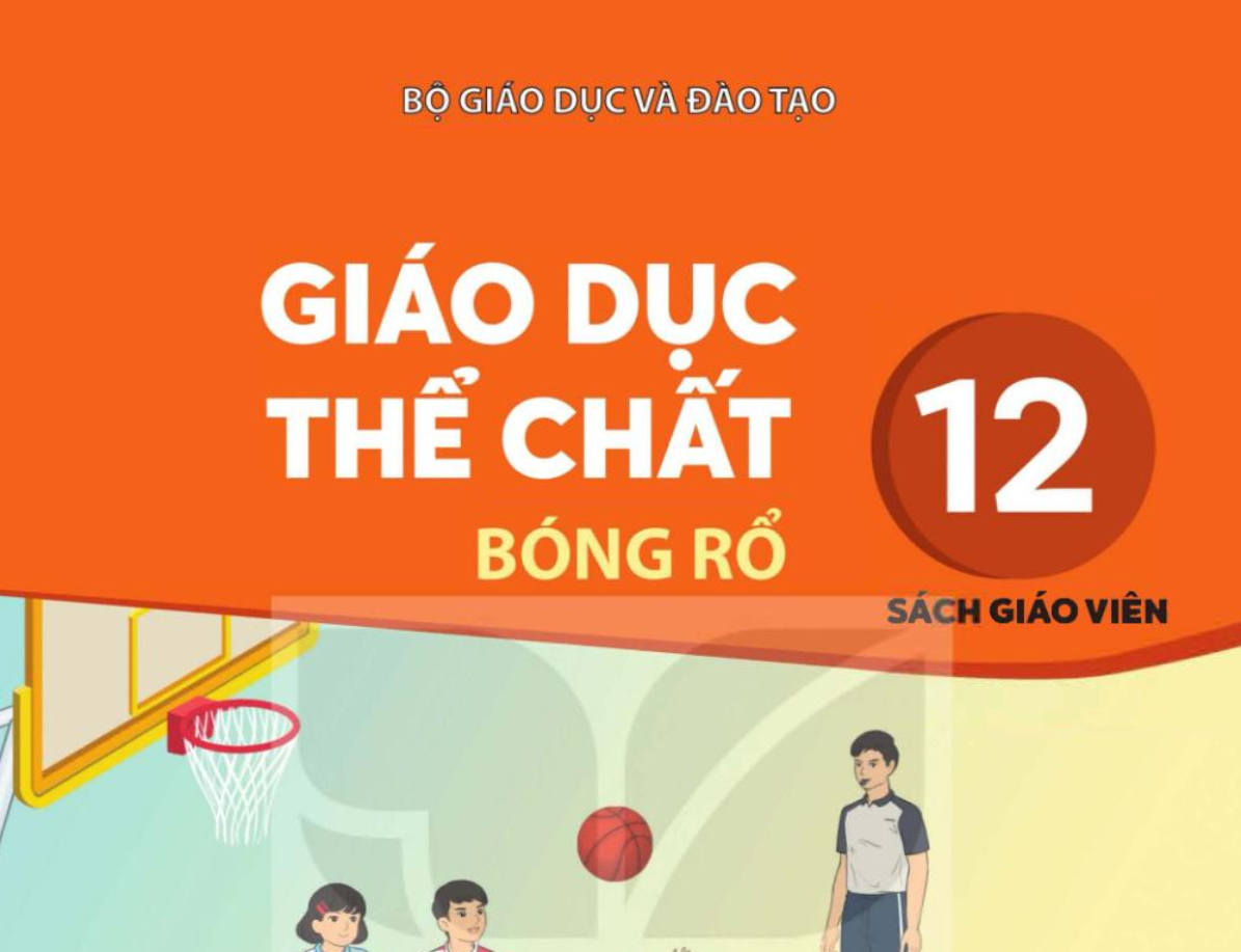 Sách giáo viên Giáo dục thể chất 12 - Bóng rổ